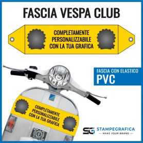Fascia Vespa Club in PVC. Modello Universal con elastico. Personalizzata con la tua grafica.